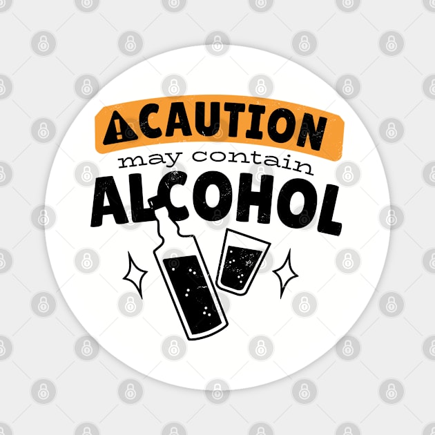 Caution may contain alcohol beer lover tee Magnet by Gigi's Shop